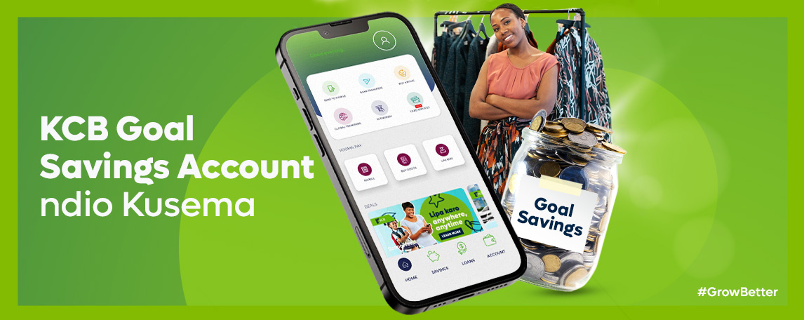 KCB Goals Savings Account ndio Kusema!